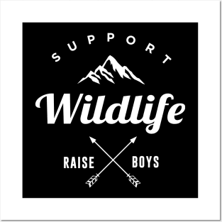 Support Wildlife Raise Boys Posters and Art